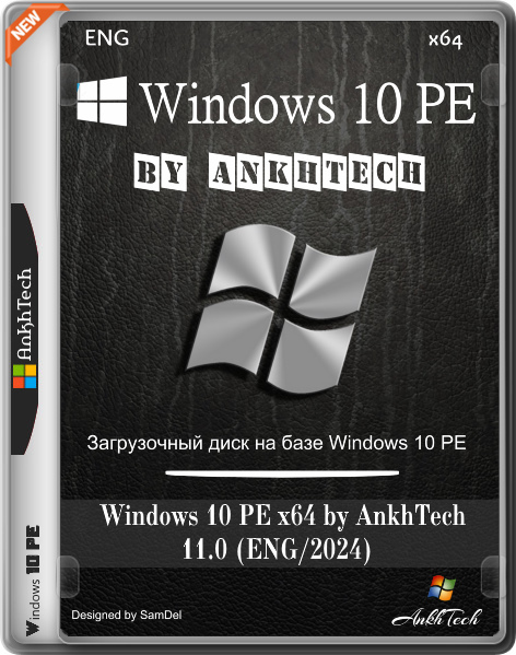 Windows 10 PE x64 by AnkhTech 11.0 (ENG/2024)