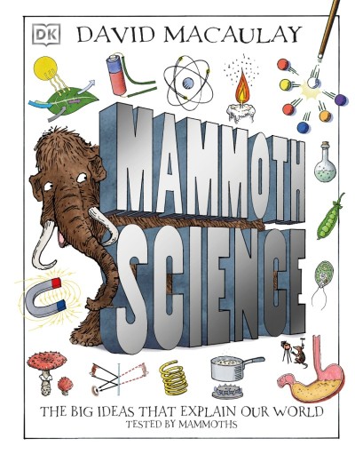 Mammoth Science: The Big Ideas That Explain Our World - DK D550a70fd1a365ab73cde8545287a6e1