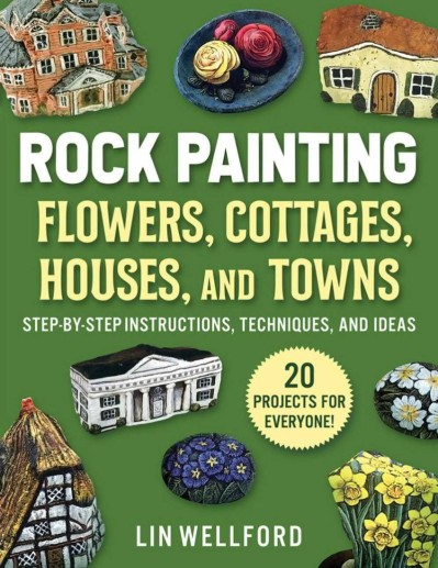 Rock Painting Flowers, Cottages, Houses, and Towns: Step-by-Step Instructions D295d9be2e3ca243f352addeee956bfb