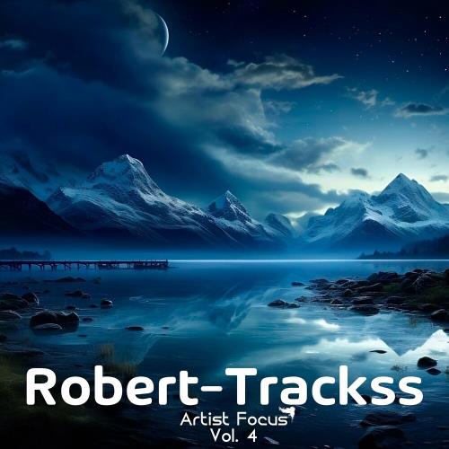 Artist Focus, Vol. 4 (Robert-Trackss) (2024)