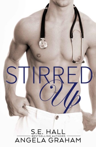 Stirred Up - S E Hall 388f796eebc35090f9f9aa9cd63f091b