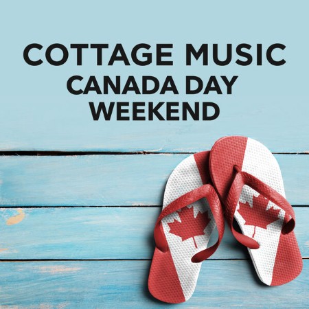 VA - Cottage Music: Canada Day Weekend 2024