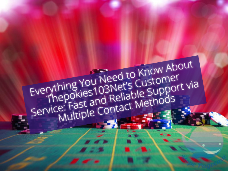 Reach Out to Thepokies103Net: Customer Service Contacts for Australians