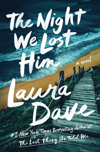 The Night We Lost Him: A Novel - Laura Dave 9cc8287d3621795d806d64bcbffbdc2b