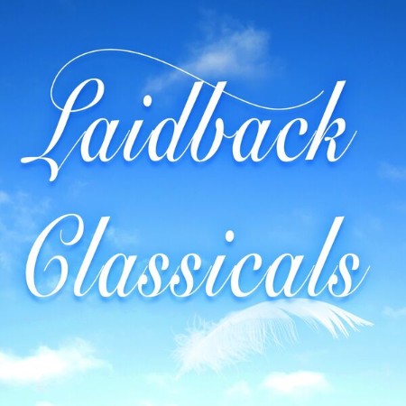 VA - Laidback Classicals 2024