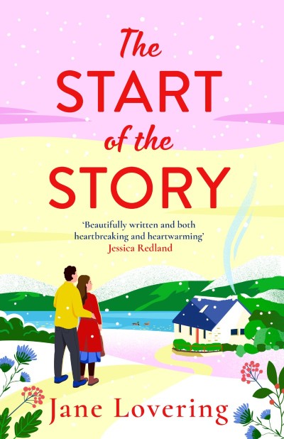 The Start of the Story: A BRAND NEW beautifully uplifting romance from Jane Loveri... D2a4a7ab6f45f0d5efa9cede14958c31