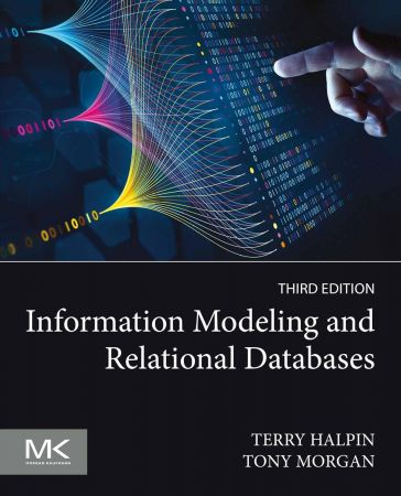 Information Modeling and Relational Databases, 3rd Edition (True PDF, EPUB)