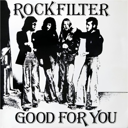 Rockfilter - Good For You (1976) LP