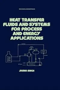 Heat Transfer Fluids and Systems for Process and Energy Applications