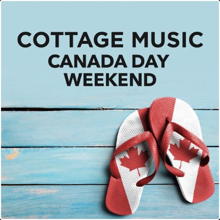 Various Artists - Cottage Music Canada Day Weekend (2024) Mp3 320kbps