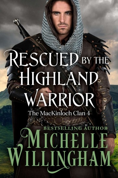 Rescued by the Highland Warrior - Michelle Willingham