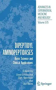 Dipeptidyl Aminopeptidases Basic Science and Clinical Applications