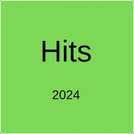 Various Artists - Hits 2024 (2024) Mp3 320kbps