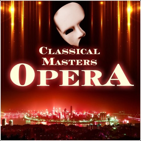 Various Artists - Classical Masters Opera (2024) Mp3 320kbps