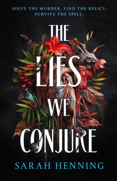 The Lies We Conjure - Sarah Henning 99ef2c13a99e9ff8dbfa809e902705d0