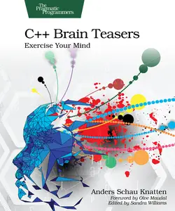 C++ Brain Teasers Exercise Your Mind