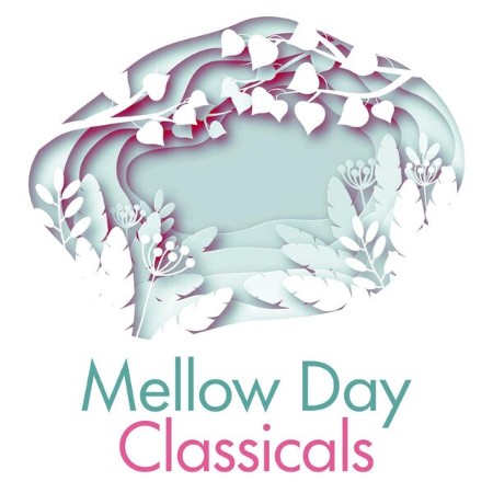 VA - Mellow Day Classicals 2024