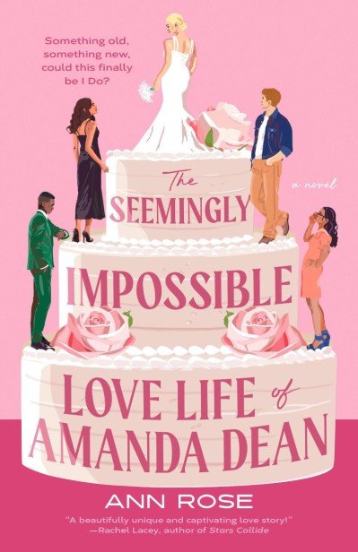 The Seemingly Impossible Love Life of Amanda Dean - Ann Rose 6431d2d547fdaae0dfb76710d1d2e7fd