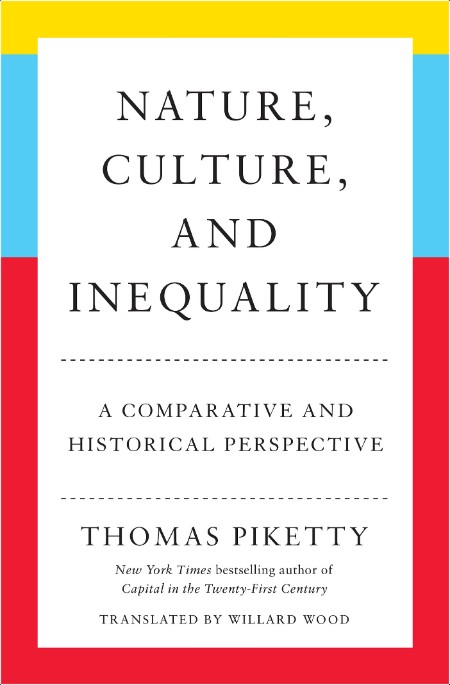 [pol-soc-relig] Nature, Culture, and Inequality  A Comparative and Historical Perspective by Thom...