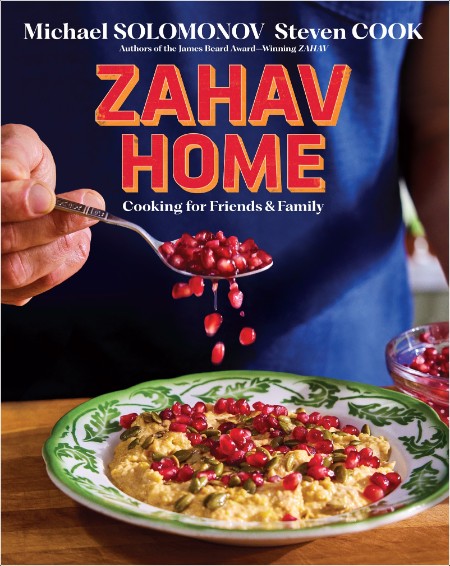 [food] Zahav Home  Cooking for Friends & Family by Michael Solomonov