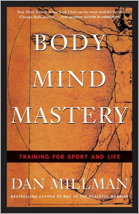 [self-help] Body Mind Mastery  Creating Success in Sport and Life by Dan Millman