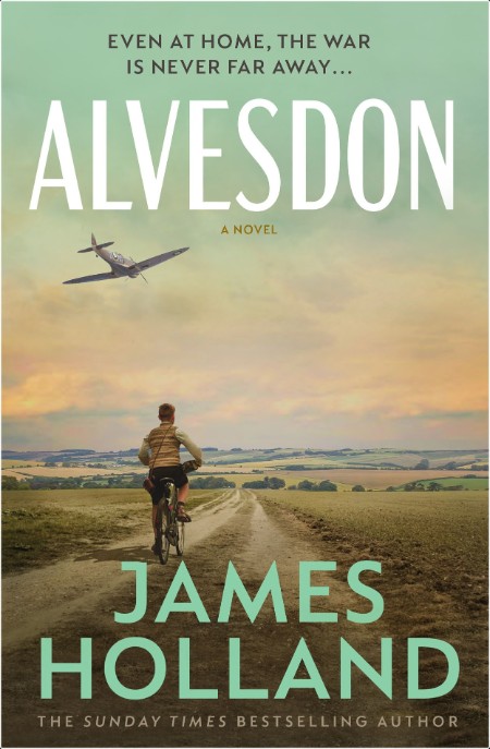 [historical fiction] Alvesdon by James Holland