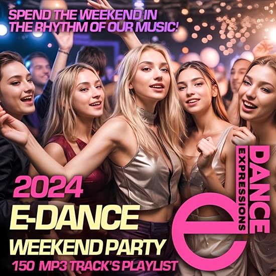 E-Dance Weekend Party 2024