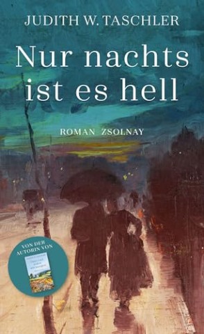 Cover: Judith W. Taschler - Nur nachts ist es hell