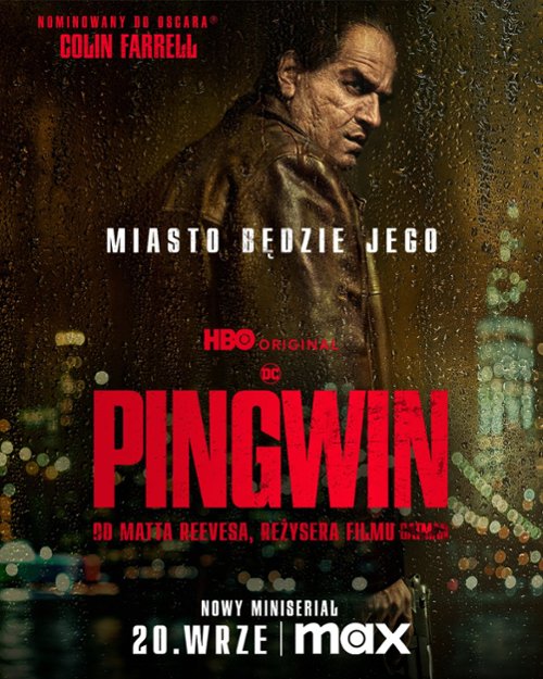 Pingwin / The Penguin (2024) (Sezon 1) PL.MULTi.2160p.MAX.WEB-DL.Dovi.HDR.DDP5.1.HEVC-P2P / Polski Lektor DDP 5.1 i Napisy PL