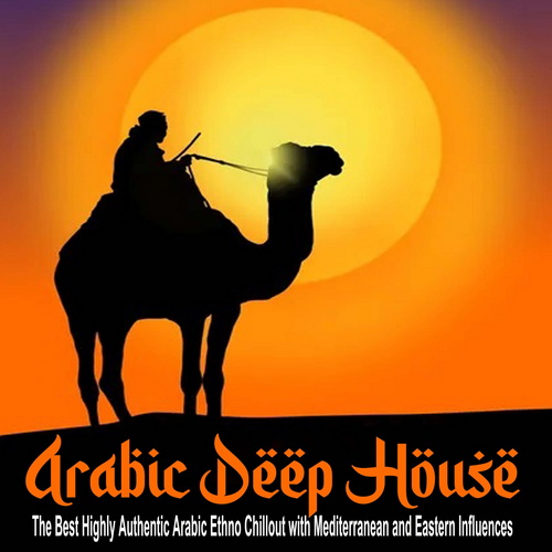 Arabic Deep House (2023) FLAC