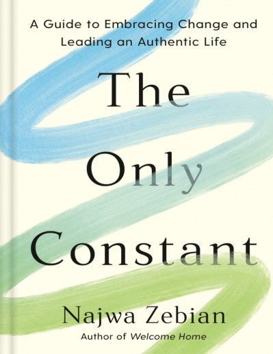 The Only Constant: A Guide to Embracing Change and Leading an Authentic Life - Naj... C8ed534abe2bba11e03fb8b8eabbdb04