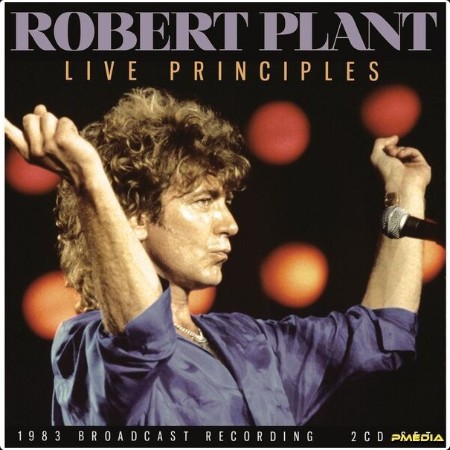 Robert Plant - Live Principles (2024) [16Bit-44 1kHz] FLAC  283d75ae142eb1c7b675905deb020408