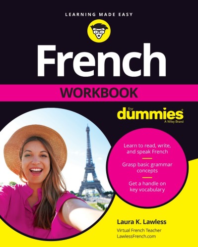 French Workbook For Dummies - Laura K. Lawless