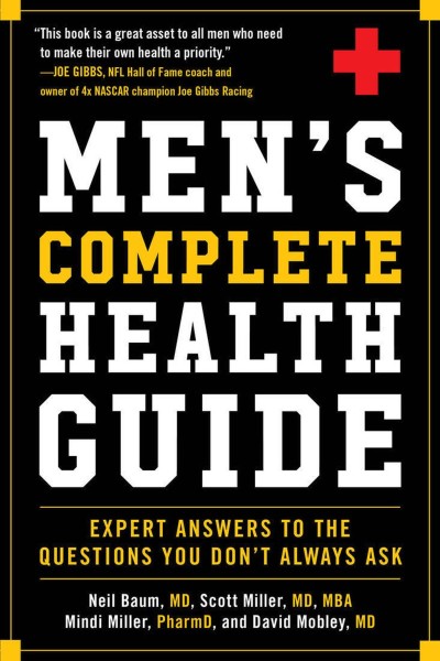 Men's Complete Health Guide: Expert Answers to the Questions Men Don't Always Ask ... 6ad34ff6c445500f34e62883d61c6e24