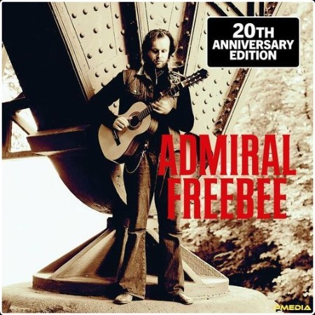 Admiral Freebee - Admiral Freebee (20th Anniversary Edition   Live) (2024) Mp3 320kbps  3f970e164c5e565f45cfa51e65895b34