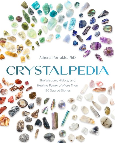 Crystalpedia: The Wisdom, History, and Healing Power of More Than 180 Sacred Stone... D0593b0b09c632fe1ec46b8a8da98b3e