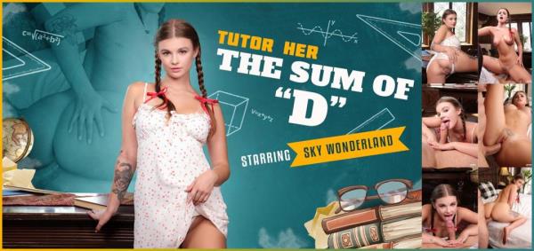 Sky Wonderland - Tutor Her: The Sum of D [UltraHD 2K 1920p]