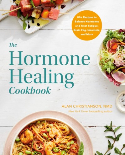 The Hormone Healing Cookbook: 80  Recipes to Balance Hormones and Treat Fatigue, B... B89e84ce1bc98bf67c63e400131fa758