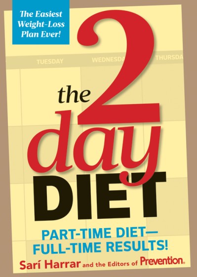 The 2-Day Diet: Part-Time Diet--Full-Time Results! - Sarí Harrar 7c86b8ce069849de62436bde6a3c9461