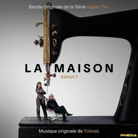 Yuksek - La Maison (Bande Originale de la Série de Apple TV+) (2024)