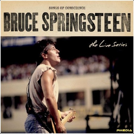 Bruce Springsteen - The Live Series Songs Of Conscience (2024) [16Bit-44 1kHz] FLAC