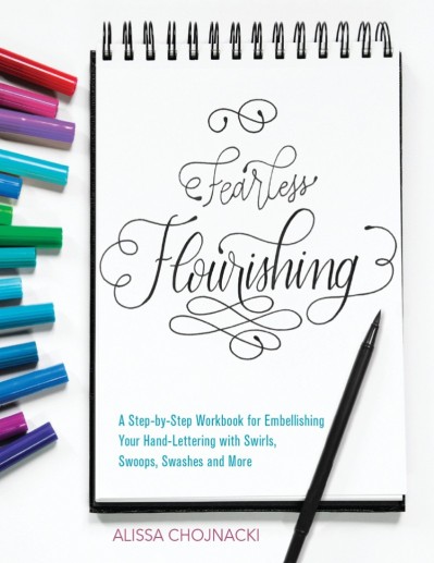 Fearless Flourishing: A Step-by-Step Workbook for Embellishing Your Hand Lettering... Bd2f881b86924ad48357534675af5183