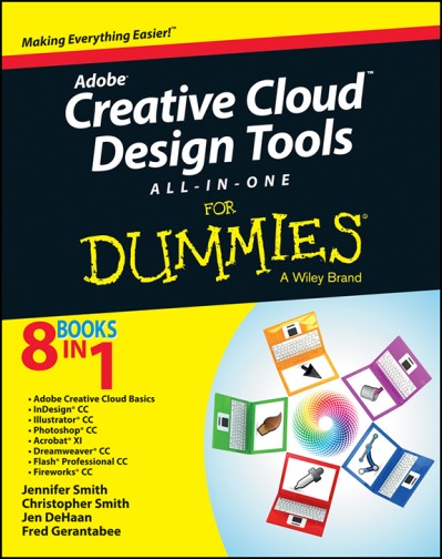 Adobe Creative Cloud All-in-One For Dummies - Jennifer Smith Dbe0272859c7440369dc64ffa676d387