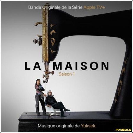 Yuksek - La Maison (Bande Originale de la Série de Apple TV+) (2024) Mp3 320kbps  8658e06e876a3881244abf33c049e891