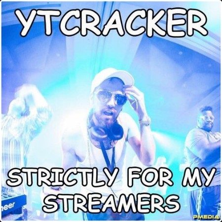 ytcracker - Strictly for My Streamers (2017) Mp3 320kbps  36ddf4a83660be37d93f4b43be8aeb94