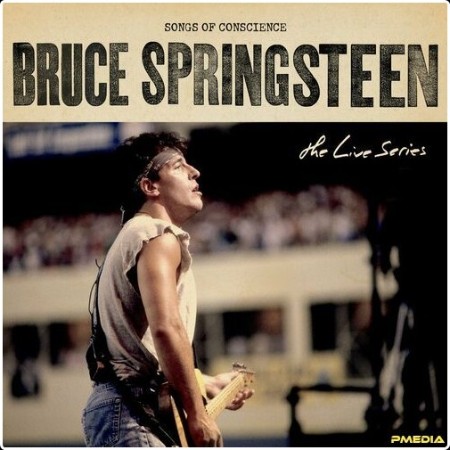 Bruce Springsteen - The Live Series  Songs Of Conscience (2024) Mp3 320kbps  027caa108c37de16e817331c28df889a