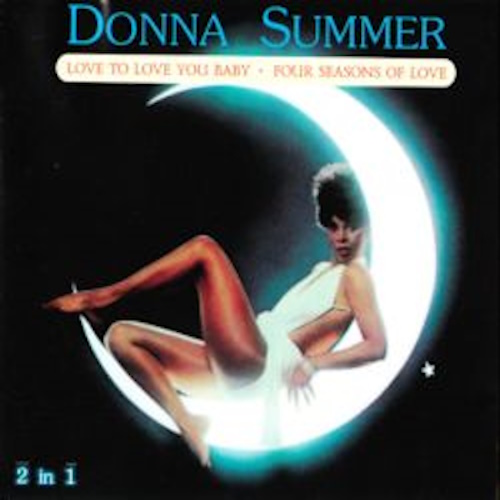 Donna Summer -  Love To Love You Baby & Four Season Of Love (1975 - 1976) FLAC