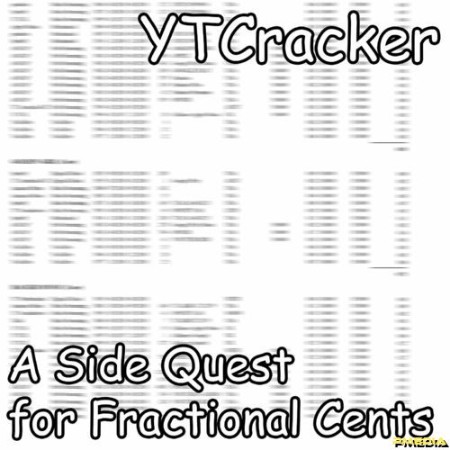 ytcracker, Yung Innanet - A Side Quest for Fractional Cents (2022)