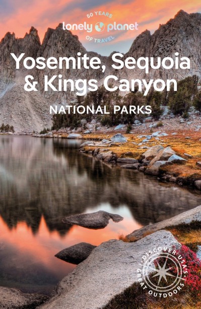 Lonely Planet Yosemite, Sequoia & Kings Canyon National Parks - Ashley Harrell A2c3f3fe66882c84a6118bddbb3996ca