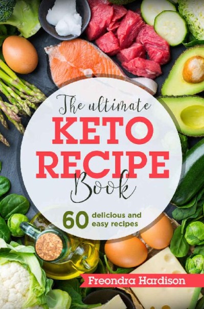 Keto Meal Prep: The Ultimate Keto Meal Prep Guide To Make Delicious And Easy Ketog... 07aef48893b2aa2db737b73b774b6ada